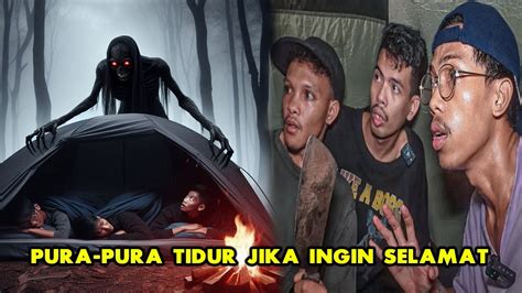 CAMPING HOROR NYAWA HAMPIR MELAYANG JIKA KETAHUAN BANGUN HUTAN