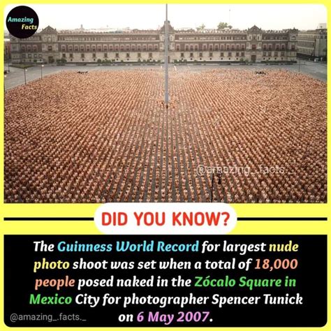 Amazing O I DID YOU KNOW The Guinness World Record For Largest Nude Photo Shoot Was Set When A