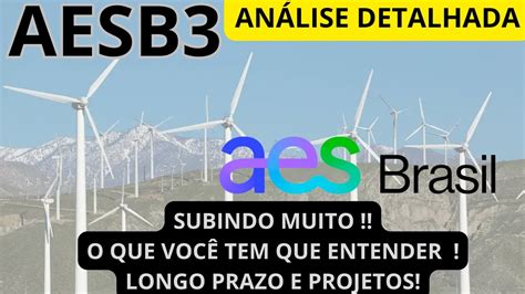 Aesb An Lise Detalhada De Aes Brasil O Que Voc Tem Que Saber