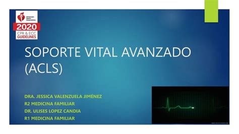 Soporte Vital Cardiovascular Avanzado Acls Completo Pptx