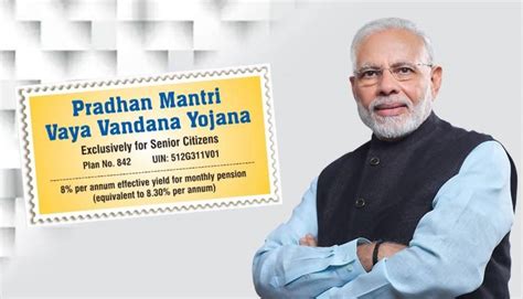 Pradhan Mantri Vaya Vandana Yojana and its benefits