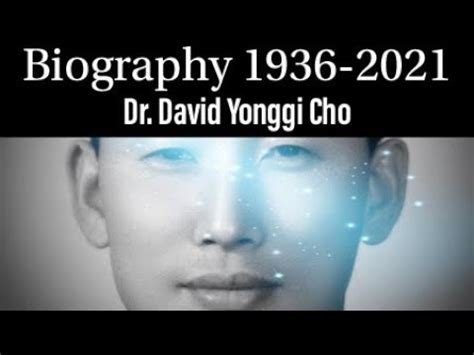 Biography Of Dr David Yonggi Cho Youtube