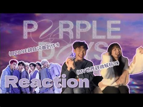 Ozonepurple Days Mv Reaction