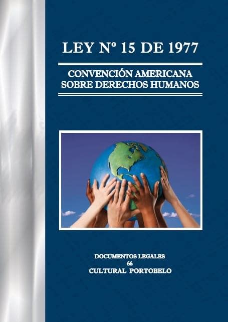 LEY 15 DE 1977 CONVENCIÓN AMERICANA SOBRE LOS DERECHOS HUMANOS