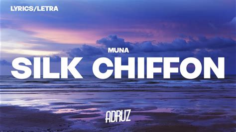 MUNA Silk Chiffon Lyrics Letra YouTube