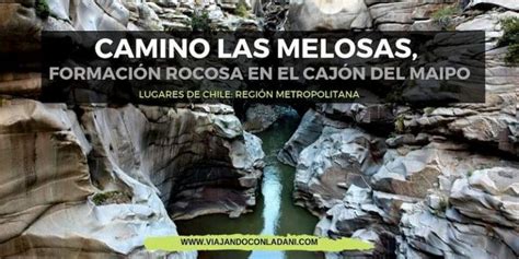 Camino Las Melosas bajo el Puente El Cristo Cajón del Maipo