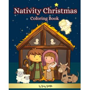 Nativity Christmas Coloring Book The Christmas Story Coloring Book For