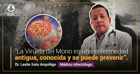 ¿quÉ Es La Viruela Del Mono Colegio Médico Del Perú Consejo Nacional