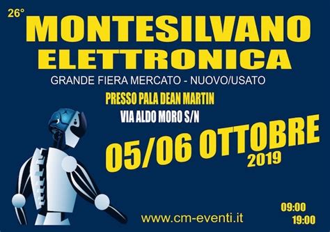 Nel Weekend 5 E 6 Ottobre La Fiera Dell Elettronica A Montesilvano