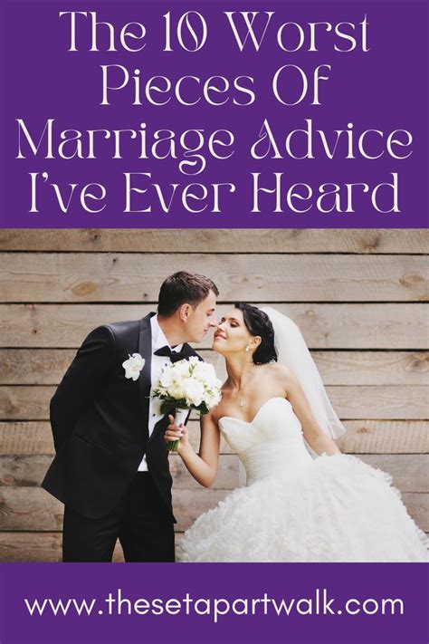 The 10 Worst Pieces Of Marriage Advice I Ve Ever Heard Bad Marriage