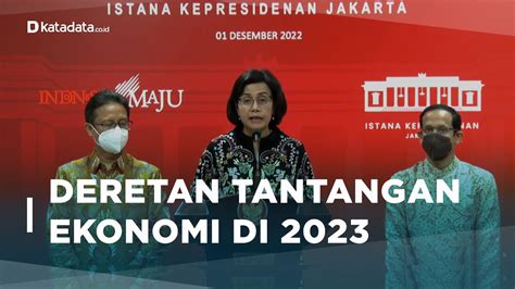 Sri Mulyani Sebut Deretan Tantangan Ekonomi Di 2023 YouTube