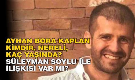 Ayhan Bora Kaplan kimdir nereli kaç yaşında Ayhan Bora Kaplan