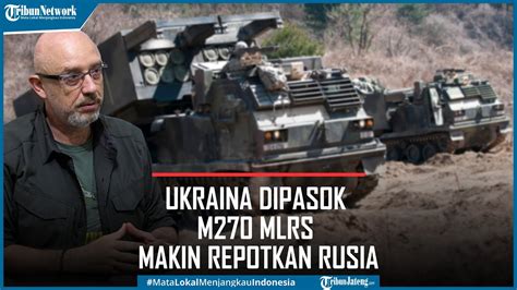 Makin Repotkan Rusia Ada Negara Yang Pasok Ukraina Mlrs M Youtube