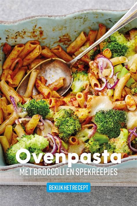 Snelle Ovenpasta Met Broccoli En Spekreepjes Recept Allerhande