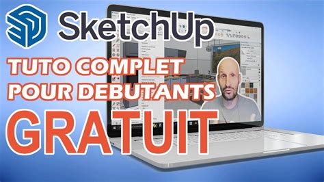 D Butant Sketchup Tutoriel Complet Videotutoriels