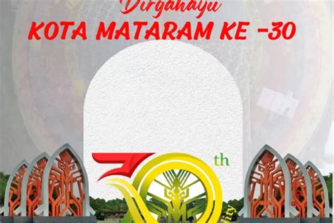 Link Twibbon Hut Kota Mataram Bingkai Foto Dengan Gambar Ucapan