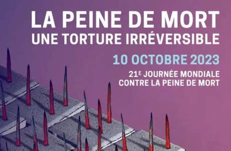 E Journ E Mondiale Contre La Peine De Mort Une Torture