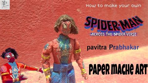 How To Make Your Own Indian Spider Man Pavitra Prabhakar With Paper