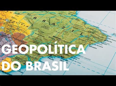 Geopol Tica Do Brasil Professor Hoc Youtube