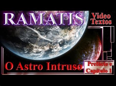 Ramatis O Astro Intruso Prefácio e Capítulo 1 YouTube