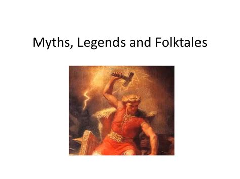 Ppt Myths Legends And Folktales Powerpoint Presentation Free