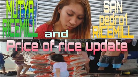 MUTYA RICE MILL And SAN Pedro1 RICEMILL PRICE Of RICE Update YouTube