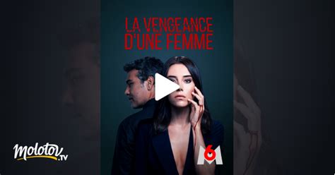 La Vengeance D Une Femme En Streaming Sur M6