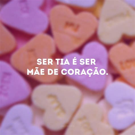 45 Frases De Tia Para Mostrar A Importância Dos Seus Sobrinhos Na Sua Vida