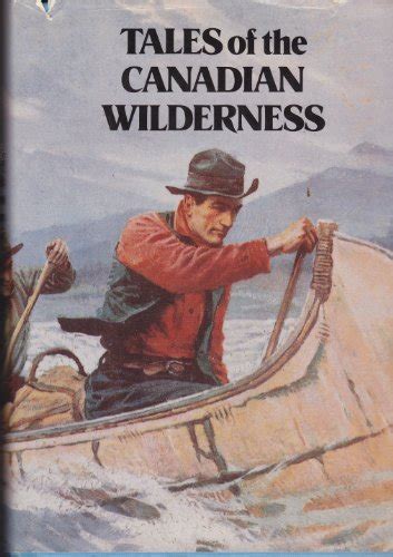 Tales Of The Canadian Wilderness 9780890099346 Abebooks