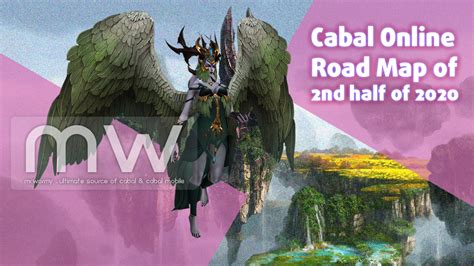 Cabal Online Road Map For Second Half Of 2020 Mr Wormy