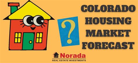 Colorado Housing Market Prices Trends Forecast 2024 2025