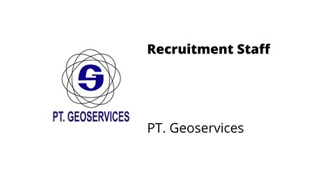 Recruitment Staff PT Geoservices SVB Academy