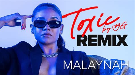 Malaynah Toxic By Yg Remix Official Music Video Youtube