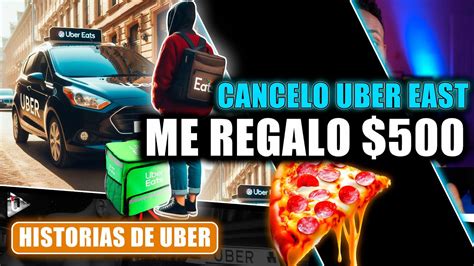 COMO TE ENGAÑAN EN UBER EATS ME REGALO 500 HISTORIA DE UBER