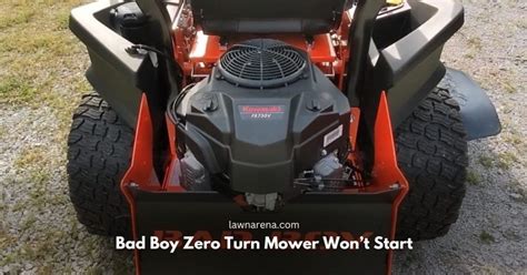 11 Reasons Bad Boy Zero Turn Mower Wont Start Lawn Arena