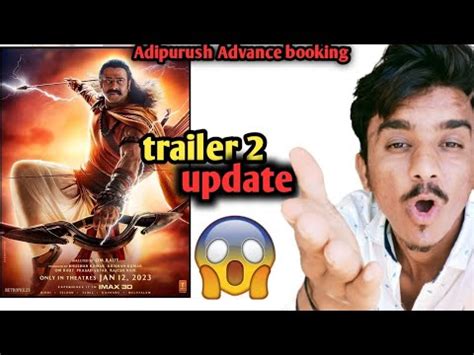 Adipurush Advance Booking Report Adipurush Trailer 2 Update