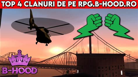 Top Clanuri De Pe Rpg B Hood Ro Youtube