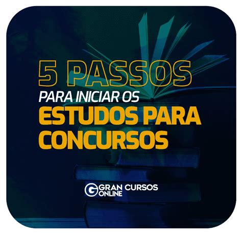 Passos Para Iniciar Os Estudos Para Concursos