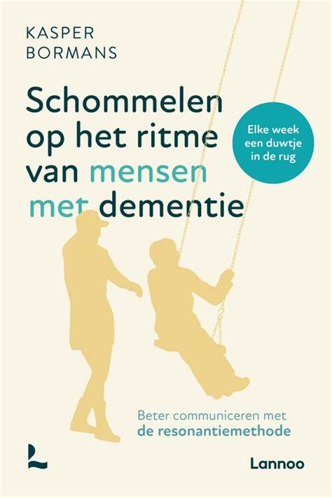 Schommelen Op Het Ritme Van Mensen Met Dementie Kasper Bormans Ebook