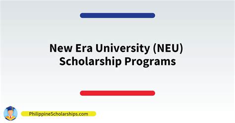 List of New Era University (NEU) Scholarship Programs | Philippine ...