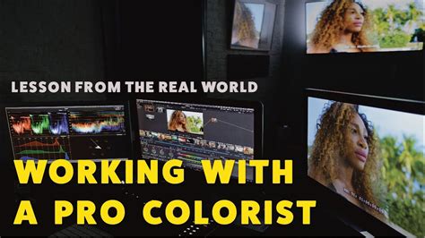 Working With A Professional Colorist Color Grading Da Vinci Resolve