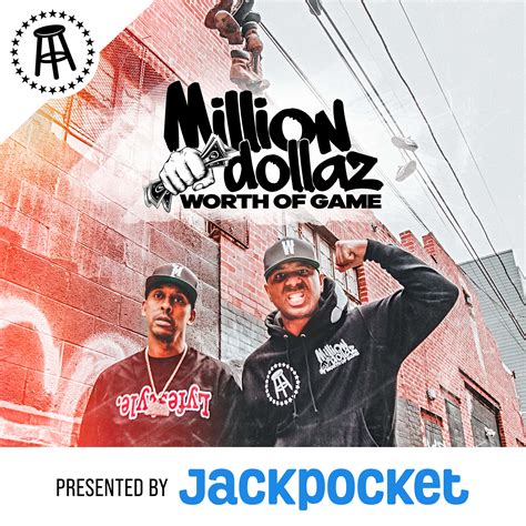 Million Dollaz Worth Of Game (Podcast) | Podchaser