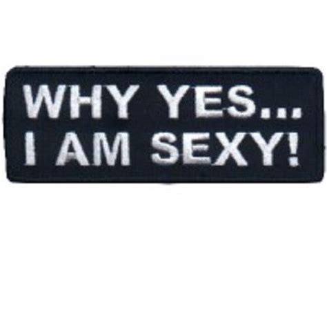 Купить Патчи WHY YES I AM SEXY CHOPPER embroIdered IrON ON PATCH в ...