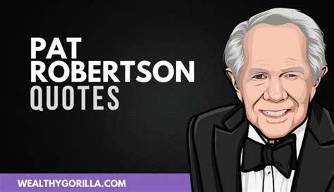 50 Controversial Pat Robertson Quotes