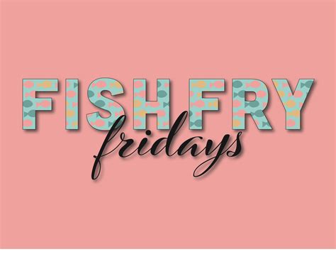 Fish Fry Fridays 2020 St John Roman Catholic Church Westminster Md