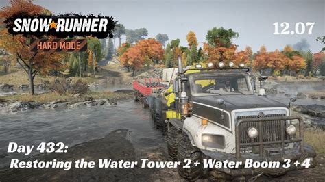 SnowRunner Hard Mode R12 E07 Restoring The Water Tower 2 Water