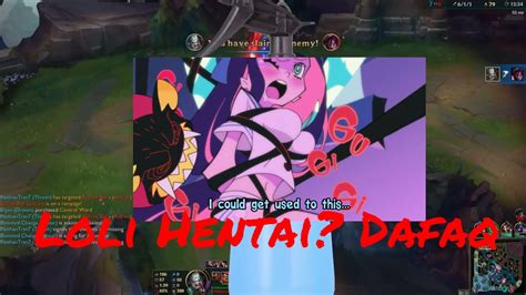 Loli Hentai League Of Legends Funny Moments YouTube