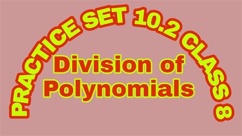 Practice Set 10 2 Division Of Polynomials 8th Std Maths Chapter 10