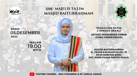 Live Pengajian Rutin Guru Yanor Kelua Majelis Ta Lim Masjid