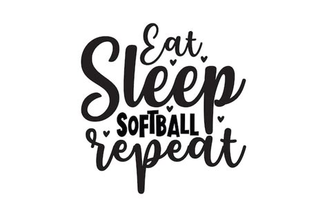 Premium Vector Eat Sleep Softball Repeat Svg